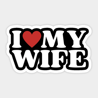 I Love My Wife Sticker